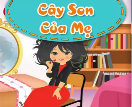 Truyện: Cây son của Mẹ